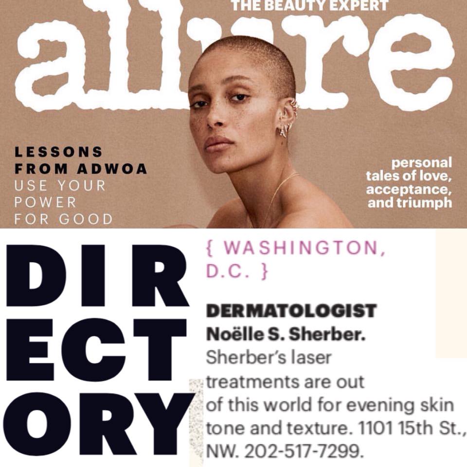 Allure magazine's Directory recommends Dr. Noelle Sherber as the best dermatologist in Washington, D.C..